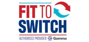 Fit to Switch Gamma Authorised Provider